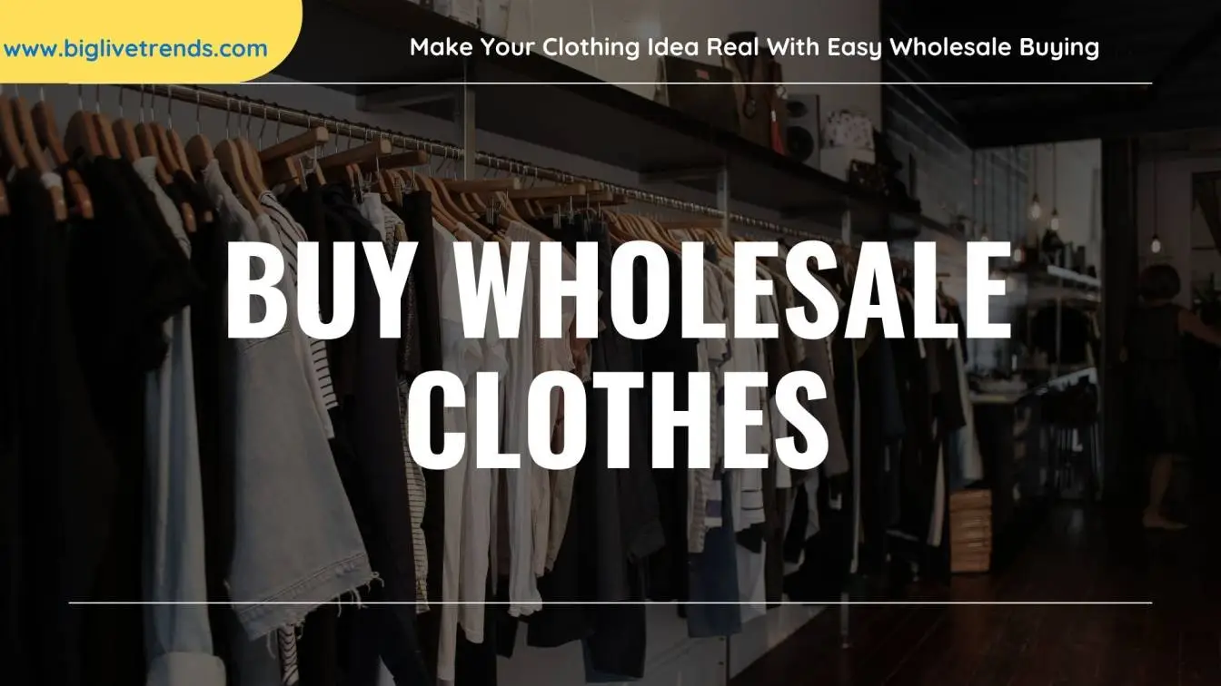 How to Start a Clothing Business With Buying Wholesale