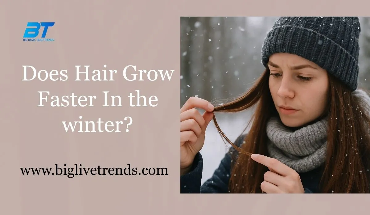 Does Hair Grow Faster in the Winter?