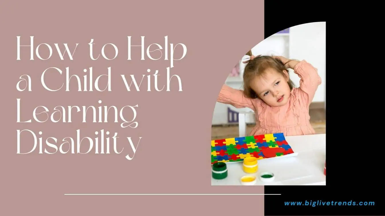 How to Help a Child with Learning Disability