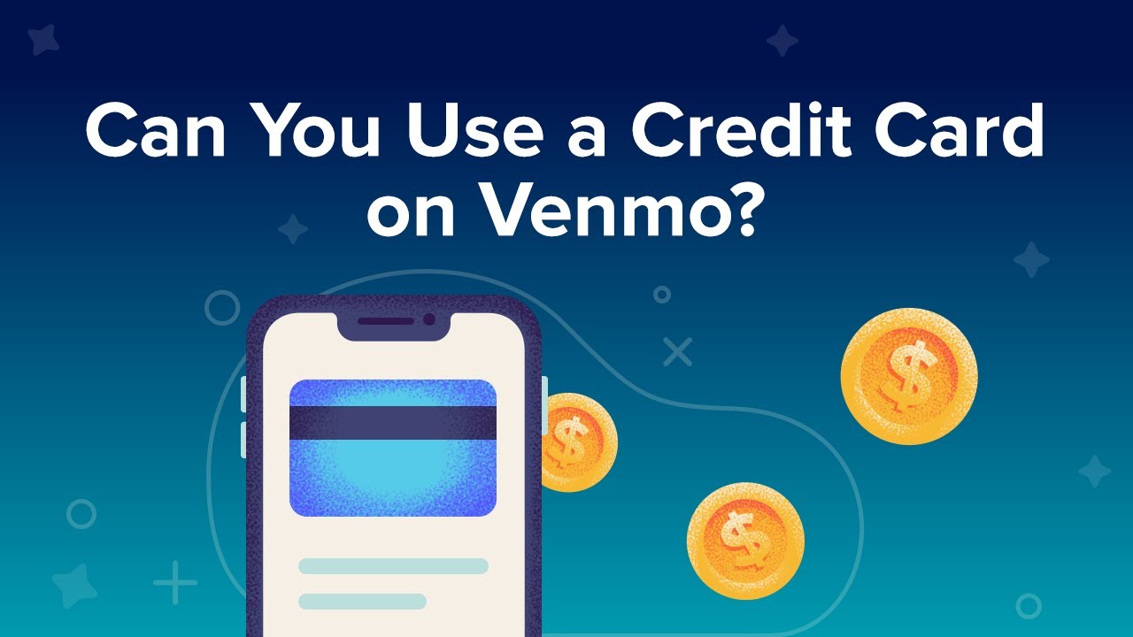 You Use a Credit Card on Venmo